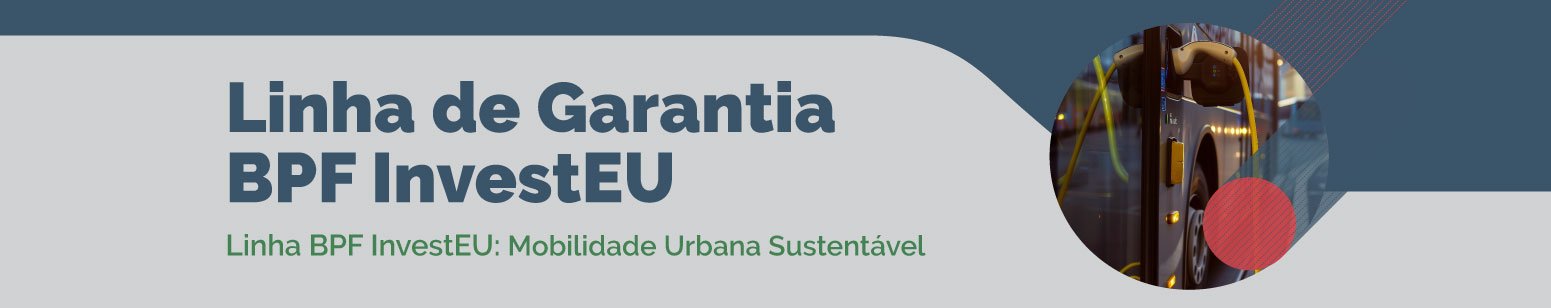 InvestEU - Mobilidade Urbana Sustent&aacute;vel